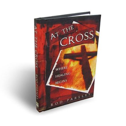 Picture of At the Cross: Where Healing Begins