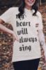 My heart will always sing